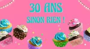 anniversaire 30 ans cupcakes colorés fête